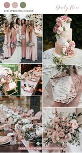 Top 10 Wedding Colors Trends For 2021 You Shouldn T Miss Elegantweddinginvites Com Blog Wedding Colors Summer Wedding Colors Dusty Rose Wedding Colors