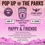 Pop Up At The Parks w/ Pappy & Friends!