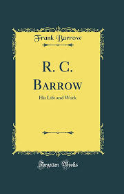 Buy R. C. Barrow: His Life and Work (Classic Reprint) Book Online at Low  Prices in India