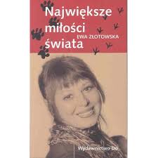W polskiej wersji filmu fantastyczne zwierzęta: Najwieksze Milosci Swiata Zlotowska Ewa Ewa Zlotowska Ksiazka W Ksiegarni Taniaksiazka Pl
