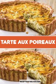 Tarte Aux Poireaux En 2020 Tarte Aux Poireaux Recettes De Cuisine Tarte Aux Poireaux Recette