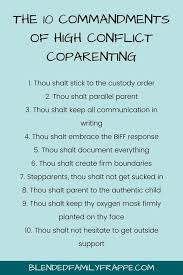 Do your best to set aside your emotions to focus on the impact that your conversation will have on your kids. The 10 Commandments Of High Conflict Co Parenting Blended Family Frappe Co Parenting Blended Family Quotes Coparenting Quotes
