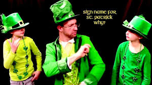 Check out our st patricks day sign selection for the very best in unique or custom, handmade pieces from our signs shops. St Patrick S Day Explained In Asl American Sign Language Youtube