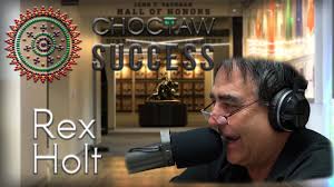 Choctaw Success: Rex Holt