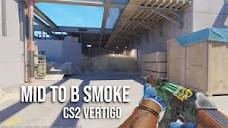 Mid to B Smoke CS2 Vertigo - YouTube