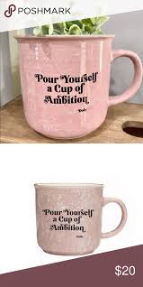 Pour Yourself A Cup Of Ambition Dolly Mug In 2020 Mugs Dolly Coffee And Tea Accessories