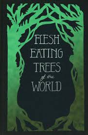 Harry Potter Book Cover Flesh Eating Trees Of The World Holly Dunn Design Art Nouveau Vintage Book Covers