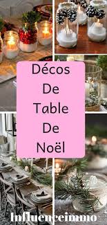 17 Idees De Decoration De Noel A La Fois Simple Et Magiques Table De Noel Idees De Decoration De Noel Decoration Noel