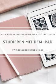 Studieren Mit Dem Ipad Ein Erfahrungsbericht Jule Und Die Medizin Studieren Studieren Tipps Medizin Studieren