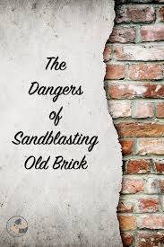 Without a doubt, we can remove paint, pool calcium build up. The Dangers Of Sandblasting Old Brick The Craftsman Blog Old Bricks Brick Sandblasted