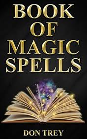 Top your high scores and get all the stars. Book Of Magic Spells By Don Trey