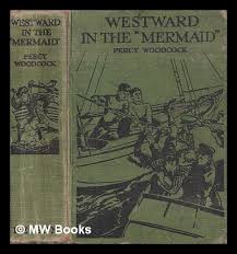 Westward in the "Mermaid"