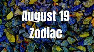 We did not find results for: August 19 Zodiac Sign And Star Sign Compatibility