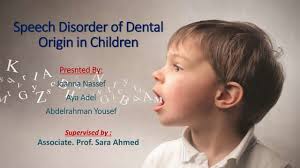 Speech disorder of dental origin