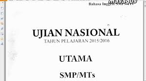 Contoh soal dan pembahasan/bahasa indonesia/smp/paket 1 5 baa!a kutipan ta#uk berikut $en%an saksama kemu$ian ker#akan s&a! Pembahasan Soal Un Bahasa Inggris Smp 2016 Masnurul