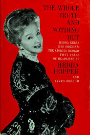 The Whole Truth And Nothing But, by Hedda Hopper and James Brough—A Project  Gutenberg eBook