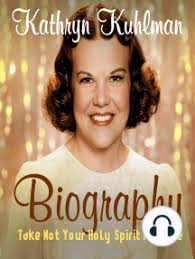 Kathryn Kuhlman Biography: Take Not Your Holy Spirit From Me by Kathryn  Kuhlman (Audiobook)