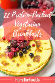 22 High Protein Vegetarian Breakfasts Recipe Vegetarian Breakfast Breakfast High Protein Vegetarian Breakfast