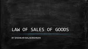 To sell the goods, and in the case of an agreement to sell he will have such a right at the time when the property is to pass. Law Of Sales Of Goods