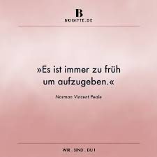 Die Schönsten Zitate Fürs Leben Brigitte Sprüche Schöne Zitate