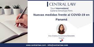Ampliación estado de emergencia en república checa. Nuevas Medidas Frente Al Covid 19 En Panama Central Law