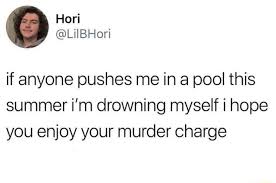 49 summer memes ranked in order of popularity and relevancy. If Anyone Pushes Me In A Pool This Summer I M Drowning Myself I Hope You Enjoy Your Murder Charge Meme Video Gifs Murder Meme Pushes Meme Pool Meme Summer
