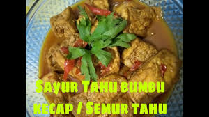 Resep semur daging kambing, masakan tanpa santan buat idul adha. Sayur Tahu Kecap Dengan Kuah Santan Semur Tahu Youtube