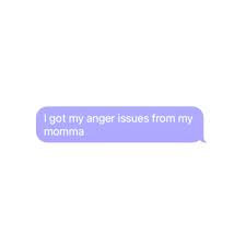 Tiktok video from hi!🌻 (@angelas_aesthetic): I Got My Anger Issues From My Momma On We Heart It