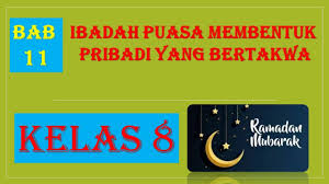 Yuk kita mulai, cobalah isi soal dibawah ini: Materi Pai Smp Kelas 8 Bab 11 Ibadah Puasa Membentuk Pribadi Yang Bertakwa Youtube