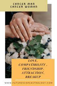 Just like the crab in the ocean, he tends to move sideways, so the lover who will tell him to move forward will surely make him feel very upset. Cancer Man And Cancer Woman Love Compatibility Futurescope