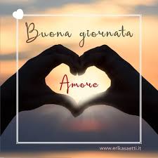 Buongiorno Amore Buongiorno Immagini Amore Buona Giornata