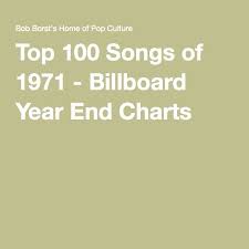 Top 100 Songs Of 1971 Billboard Year End Charts Top 100