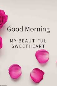 Good Morning Beautiful Good Morning Love Romantic Good Morning Quotes Good Morning Quotes