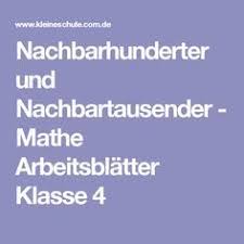 Nachbarhunderter Und Nachbartausender Mathe Arbeitsblatter Klasse 4 Mathe Arbeitsblatter Mathe Erste Klasse