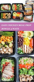 These Recipes For Chicken Meal Prep Bowls 5 Ways Are The Perfect Way To Stay Healthy All Week Cheap Easy Healthy Meals Easy Chicken Recipes Chicken Meal Prep