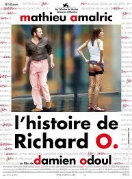 These are my favorite stories and ones i feel should be read by more people. L Histoire De Richard O De Damien Odoul 2007 Unifrance