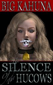 The Silence of the Hucows by Big Kahuna
