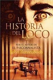 El psicoanalista b de bolsillo. Descargar La Historia Del Loco John Katzenbach En Pdf Epub Mobi O Leer Online Le Libros Libros Suspenso Leer Libros Online Libros De Leer