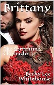 Brittany: The Sorrentino Chronicles eBook : Whitehouse, Becky Lee:  Amazon.ca: Books