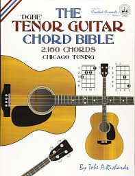 Amazon Com The Tenor Guitar Chord Bible Dgbe Chicago