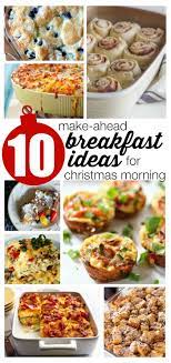10 Make Ahead Breakfast Ideas For Christmas Morning I Can Teach My Child Make Ahead Breakfast Yummy Breakfast Breakfast