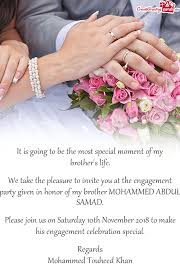 If you are worried that how you guys can make the engagement cards, then don't get worried. We Take The Pleasure To Invite You At The Engagement Party Given In Honor Of My Brother Mohammed Abd Free Cards