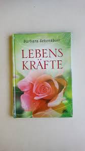 79888 Barbara Schenkbier LEBENSKRÄFTE HC 9783866162853
