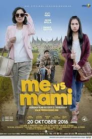 Nonton Film Indonesia Me Vs Mami 2016 Subtitle Indonesia Streaming Movie Online Download Kualitas Film Hd Blura Streaming Movies Streaming Movies Online Film
