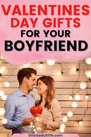 A useful first valentine's day gift for your boyfriend who likes to take you out for exciting date night experiences. 2021 Valentine S Day Gift Ideas For Your Boyfriend This Is Adult Life