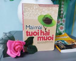 GIỚI THIỆU SÁCH : Mãi mãi tuổi hai mươi Tác giả: Nguyễn Văn Thạc
