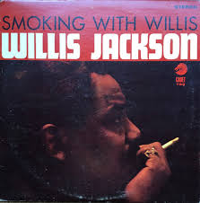 Willis Jackson Smoking with willis (Vinyl Records, LP, CD)