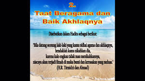 Kebagusan agama bukan hanya dilihat dari pelaksanaan ibadah yang dengan menjadikan lelaki yang agamanya bagus sebagai suami, ditunjukkan dengan akhlaknya yang mulia. Petunjuk Memilih Suami Menurut Islam Youtube