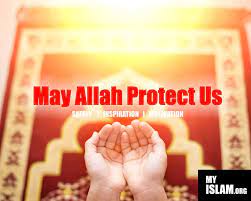 Protection from evil and good. May Allah Protect Us Quotes My Islam
