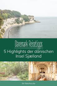 Dänemark gehört mit zu den beliebtesten urlauberregionen im norden. Die Highlights Der Danischen Insel Sjaelland Seeland Danemark Urlaub Weltreise Skandinavien Urlaub